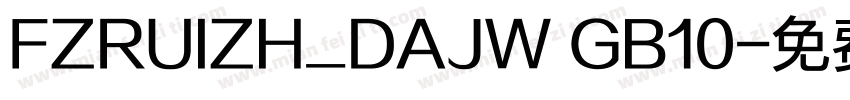 FZRUIZH_DAJW GB10字体转换